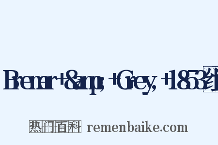 Bremer+&amp;+Grey,+1853组词是什么意思的图片